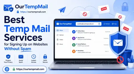 Best Temp Mail Services for Signing Up on Websites Without Spam