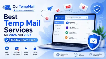 Best Temp Mail Services for 2026 and 2027 to Stay Spam-Free